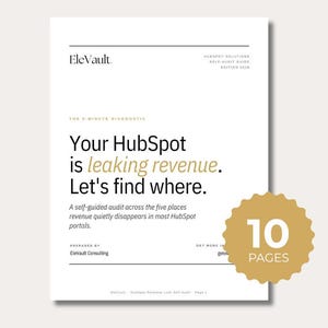 May include: A white document with the text "Your HubSpot is leaking revenue. Let's find where." The document includes the text "EleVault" and "10 PAGES" on a gold-colored sticker.