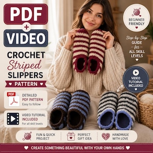 May include: A crochet pattern for striped slippers including a PDF and video tutorial. The image displays three pairs of handmade slippers in maroon and white, blue and brown, and black and grey stripes, with text detailing the pattern features.