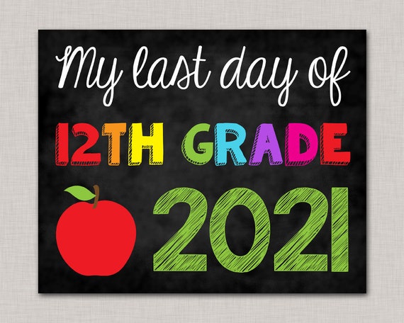 Last Day of Twelfth Grade Sign,Last Day of 12th Grade Sign,Last Day of School Sign,Last Day of School Chalkboard,Printable Sign,Senior Il_570xn