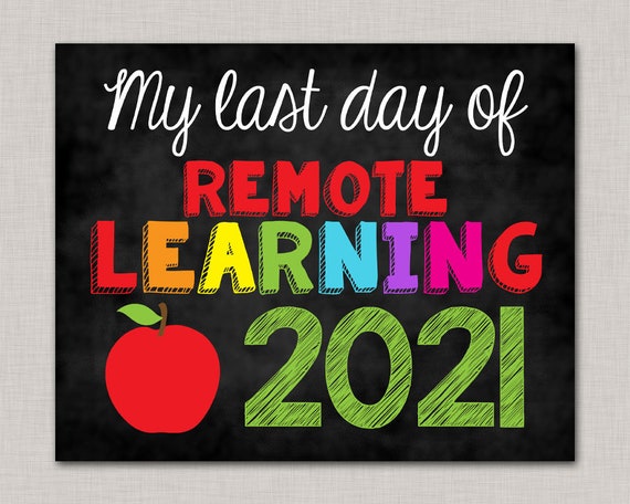 Last Day of Remote Learning Sign,Last Day of Homeschool,Chalkboard Last Day School Sign,Printable School Sign,Social Distancing School Sign Il_570xn