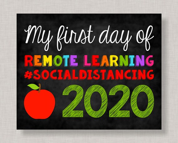 First Day of Remote Learning Sign,Social Distancing School Sign,First Day of Homeschool,Chalkboard Back to School Sign,Printable School Sign Il_570xn