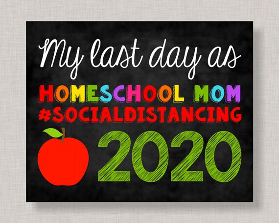 Social Distancing Homeschool Mom Sign,Last Day Homeschool Mom Sign,Homeschool Teacher Sign,Last Day of Teaching Sign,Teacher Sign Il_570xn