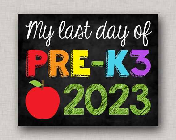 Last Day of Pre K3 Sign,LastDay of Pre K3,Last Day of Preschool Sign,Last Day of 3 Year Old Preschool Sign,Last Day of School Chalkboard Il_570xn