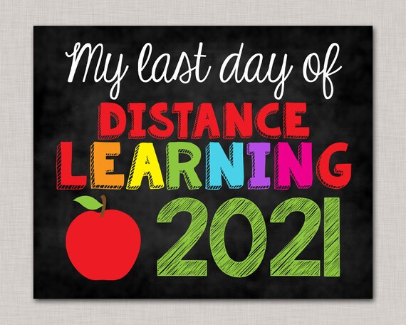 Last Day of Distance Learning Sign,Social Distancing Sign,Last Day of Homeschool Sign,Last Day of School Sign,Printable Chalkboard 2021 Il_570xn