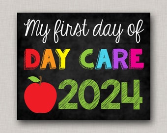 First Day of Day Care Sign,First Day of Day Care,First Day of School Sign,First Day of School Chalkboard,Printable Chalkboard Sign,2024 Sign