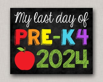 Last Day of Pre K4 Sign,LastDay of Pre K4,Last Day of Preschool Sign,Last Day of 4 Year Old Preschool Sign,Last Day of School Chalkboard