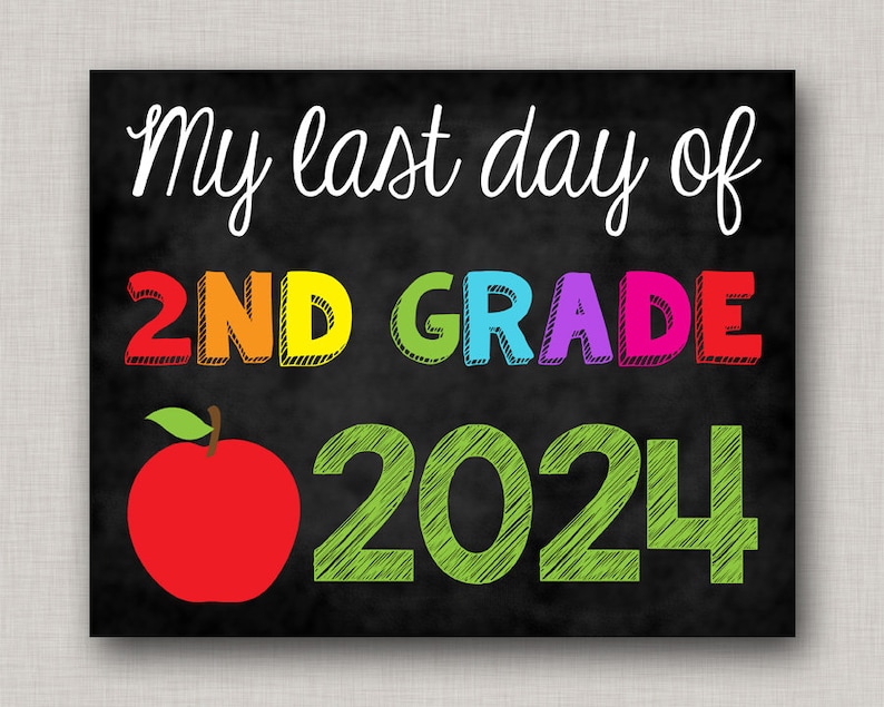 Last Day of Second Grade Sign,Last Day of 2nd Grade Sign,Last Day of School Sign,Last Day of School Chalkboard,Printable Chalkboard Sign image 1