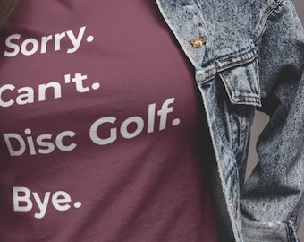 Funny Disc Golf T Shirt, Disc Golf Shirt, Disc Golf Gift for Him or Her, Disc Golfer Graphic Tee, Disc Golf Tshirt for Men or Women
