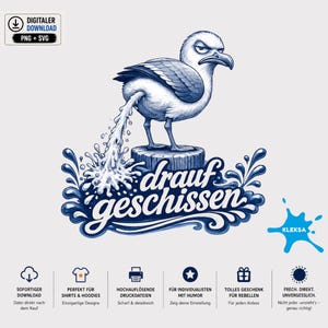Puede incluir: Una ilustración gráfica digital de una gaviota de pie sobre un poste de madera, representada en tonos azules y blancos. El ave aparece excretando una gran salpicadura de líquido sobre el texto "drauf geschissen" escrito en una fuente cursiva.