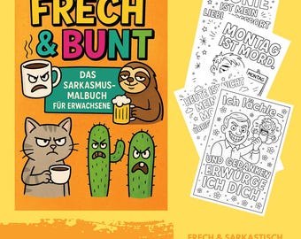Coloring book for adults – Funny & sarcastic sayings to color in | Cheeky anti-stress coloring book with witty illustrations