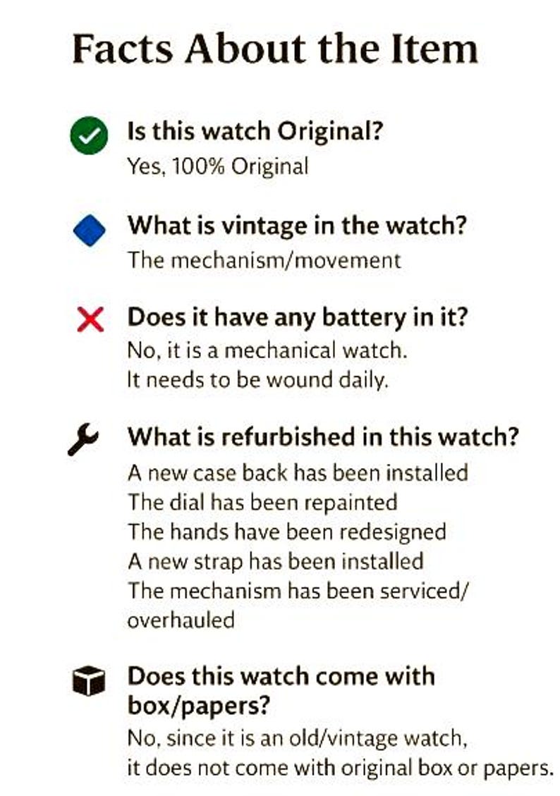 May include: Text on a white background titled "Facts About the Item" with bullet points answering questions about a watch. The watch is 100% original, vintage parts include the mechanism, and it is a mechanical watch.
