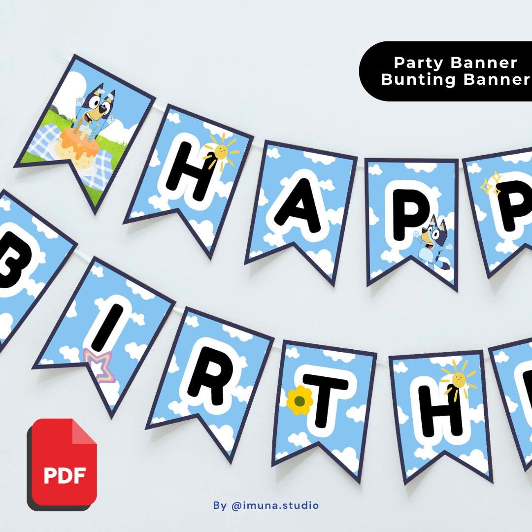 Bluey Happy Birthday Banner – Bunting – Pennant – Printable Party ...
