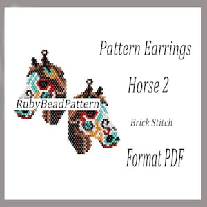 May include: A pair of horse-shaped earrings, rendered in a brick stitch pattern. The earrings feature a detailed design with brown, turquoise, red, and yellow beads. The text "Pattern Earrings Horse 2" and "Format PDF" are visible.