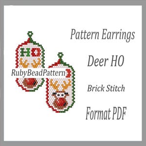 May include: Two beaded Christmas earring patterns. One earring says "HO" with a reindeer design. The other earring has a reindeer design. The earrings are red, green, white, and gold. The text "Pattern Earrings", "Deer HO", "Brick Stitch", and "Format PDF" are also visible.