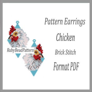 May include: A pair of diamond-shaped beaded earrings featuring a chicken design. The earrings are white, red, yellow, and blue, with the text "Pattern Earrings Chicken Brick Stitch Format PDF" and "RubyBeadPattern".