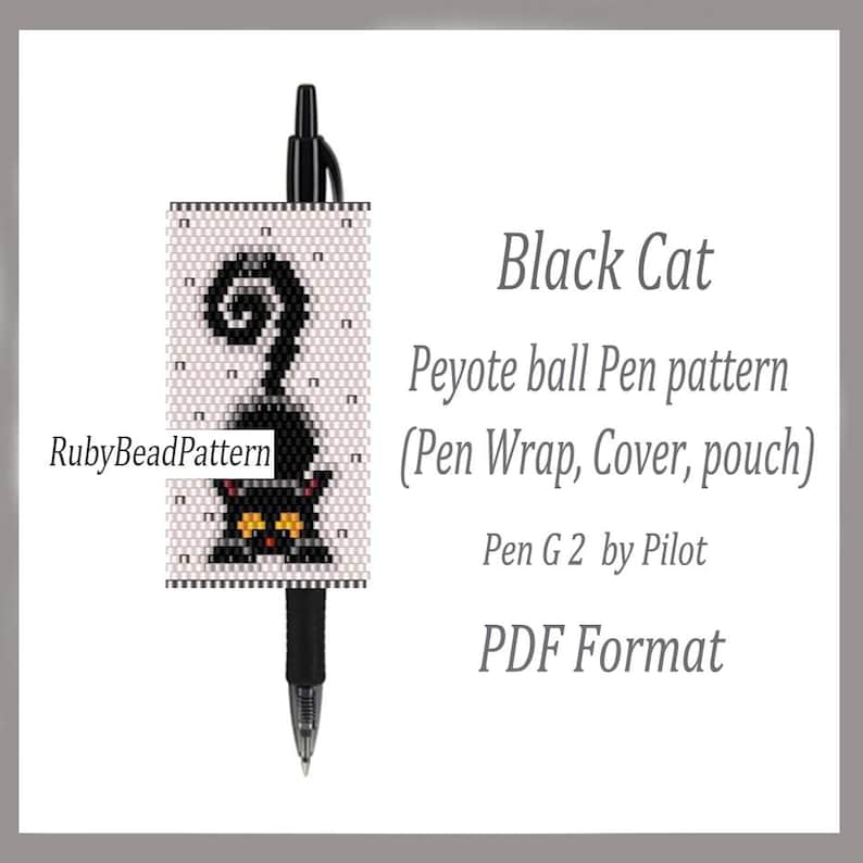 May include: A black pen with a beaded pen wrap featuring a black cat design. The pen wrap is white with a black cat illustration and the text "Black Cat Peyote ball Pen pattern (Pen Wrap, Cover, pouch)". The pen is a Pen G2 by Pilot.