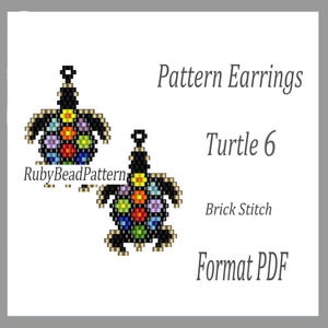 May include: Two beaded turtle earrings in black, gold, and vibrant colours. The earrings are turtle-shaped with a rainbow-coloured shell. The text "Pattern Earrings", "Turtle 6", "Brick Stitch", and "Format PDF" are visible.