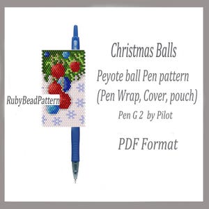 May include: A blue Pilot G2 pen with a beaded Christmas ball design. The beaded pattern features red and blue ornaments with green foliage on a white background. Text on the image reads "Christmas Balls" and "Peyote ball Pen pattern".