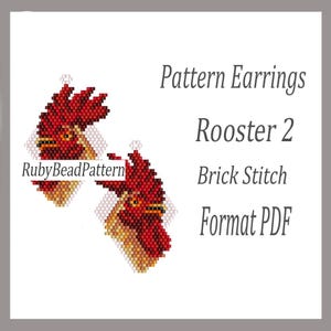May include: A pair of beaded earrings in the shape of a rooster's head. The earrings are red, orange, and yellow, with a brick stitch pattern. The text "Pattern Earrings Rooster 2 Brick Stitch Format PDF" is also visible.
