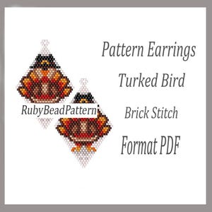 May include: Two beaded turkey earrings in a brick stitch pattern. The earrings are diamond-shaped with a black hat, brown body, and orange and red accents. Text on the image reads "Pattern Earrings", "Turked Bird", "Brick Stitch", "Format PDF", and "RubyBeadPattern".