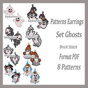 May include: A digital collection of 8 beadwork patterns for earrings featuring ghost designs in brick stitch. The image displays various ghost illustrations, some wearing hats or holding lanterns, with the text Patterns Earrings Set Ghosts Brick Stitch Format PDF 8 Patterns.