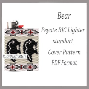May include: A beaded lighter cover with a bear design. The cover is beige with black bear silhouettes and red, gray, and white geometric patterns. The text "Bear", "Peyote BIC Lighter standart Cover Pattern PDF Format" and "RubyBeadPattern" are visible.
