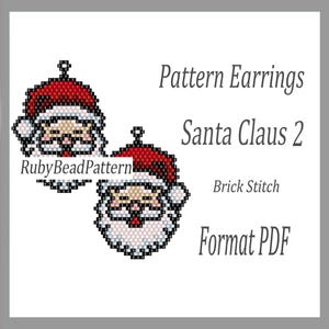 Può includere: Orecchini di Babbo Natale pixelati con cappelli rossi, barbe bianche e guance rosee. L'immagine include il testo "Pattern Earrings Santa Claus 2", "Brick Stitch" e "Format PDF".