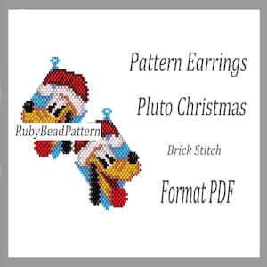 May include: A pair of Pluto Christmas pattern earrings, rendered in a brick stitch design. The earrings feature Pluto's face with a Santa hat, in red, white, yellow, black, and blue beads. The text reads "Pattern Earrings", "Pluto Christmas", "Brick Stitch", and "Format PDF".