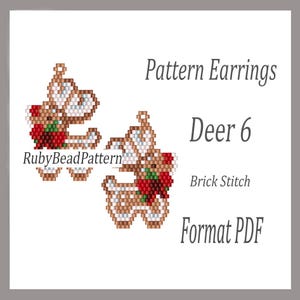 May include: A pattern for Deer 6 earrings in brick stitch. The earrings are designed with a reindeer theme, featuring a brown and white beaded design with a red bow. The text "Pattern Earrings", "Deer 6", "Brick Stitch", and "Format PDF" are visible.