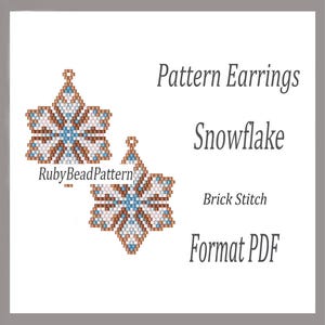 May include: A pair of snowflake-shaped earrings in a brick stitch pattern. The earrings are made with brown, white, and light blue beads. The image includes the text "Pattern Earrings Snowflake Brick Stitch Format PDF" and the "RubyBeadPattern" logo.