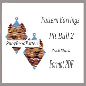 May include: A pair of Pit Bull 2 pattern earrings in a brick stitch design. The earrings are brown and tan with blue accents. The text "Pattern Earrings", "Pit Bull 2", "Brick Stitch", and "Format PDF" are also visible.