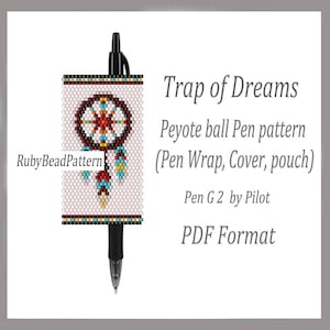 May include: A black pen with a beaded pen wrap featuring a dreamcatcher design. The wrap is white with a detailed pattern in shades of brown, red, turquoise, and yellow. Text on the image reads "Trap of Dreams" and "Peyote ball Pen pattern".
