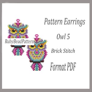 May include: Pattern earrings with an owl design, created using a brick stitch technique. The earrings are in teal, pink, yellow, and purple. The image text says "Pattern Earrings Owl 5 Brick Stitch Format PDF."