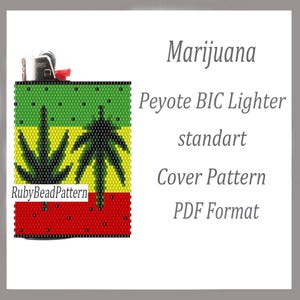 May include: A beaded lighter cover in the colors of red, yellow, and green, featuring a marijuana leaf design. The text on the image reads "Marijuana Peyote BIC Lighter standart Cover Pattern PDF Format" and "RubyBeadPattern".