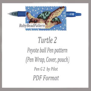 May include: A blue Pilot G-2 pen with a beaded turtle design. The image includes the text "Turtle 2" and "Peyote ball Pen pattern (Pen Wrap, Cover, pouch)". The pattern is available in PDF format.