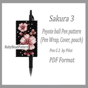 May include: A black pen with a beaded cover featuring a pink and white floral design. The cover is a peyote ball pen pattern, labeled "Sakura 3" and designed to fit a Pen G2 by Pilot. The pattern is available in PDF format.