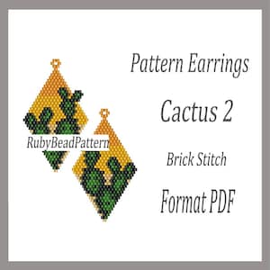 May include: A digital pattern for earrings featuring a cactus design. The earrings are diamond-shaped with a yellow and green color scheme. The text on the image reads "Pattern Earrings Cactus 2 Brick Stitch Format PDF".