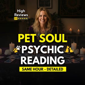 May include: An image promoting pet psychic readings. The text reads "PET SOUL PSYCHIC READING" in large yellow letters. The image includes a woman smiling, tarot cards, candles, and the text "SAME HOUR - DETAILED".