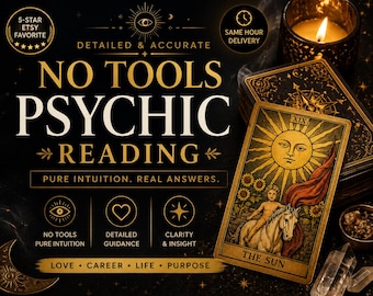 No Tools Psychic Reading Same Hour, Detailed Love Reading, No Cards Clairvoyant Reading, Tarot Reading