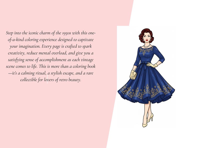 May include: A digital illustration of a person with dark hair wearing a dark blue dress with gold embroidery, a bow at the waist, cream-coloured gloves, and matching heels. The text reads: Step into the iconic charm of the 1950s with this one-of-a-kind colouring experience.