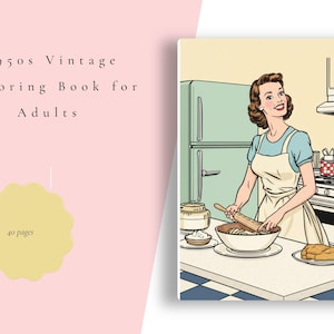 May include: A 1950s vintage colouring book for adults with 40 pages. The cover features a retro illustration of a person in a kitchen wearing an apron, rolling dough in a bowl on a counter next to a mint green refrigerator and a stove.