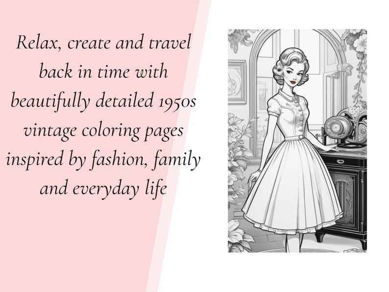 Puede incluir: Una p&aacute;gina para colorear en blanco y negro con una persona con peinado de los a&ntilde;os 50, vistiendo un vestido con cuello y falda amplia, junto a un tocadiscos. El texto dice: Relax, create and travel back in time with beautifully detailed 1950s vintage coloring pages inspired by fashion, family and everyday life.