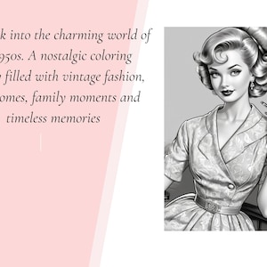 Puede incluir: Una ilustraci&oacute;n en blanco y negro de una persona con el cabello peinado, vistiendo un vestido con cuello, cintur&oacute;n y guantes, sosteniendo un objeto peque&ntilde;o. El texto dice: Step back into the charming world of the 1950s. A nostalgic coloring journey.