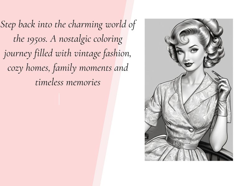 Puede incluir: Una ilustraci&oacute;n en blanco y negro de una persona con el cabello peinado, vistiendo un vestido con cuello, cintur&oacute;n y guantes, sosteniendo un objeto peque&ntilde;o. El texto dice: Step back into the charming world of the 1950s. A nostalgic coloring journey.