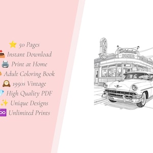 Puede incluir: Una ilustraci&oacute;n en blanco y negro de un coche de estilo a&ntilde;os 50 aparcado frente a un restaurante con un cartel que dice Diner. El texto a la izquierda enumera 50 Pages, Instant Download, Print at Home, Adult Coloring Book, 1950s Vintage, High Quality PDF, Unique Designs y Unlimited Prints.
