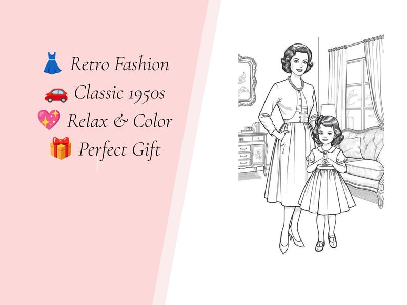 Puede incluir: Una ilustraci&oacute;n de arte lineal en blanco y negro de un adulto y un ni&ntilde;o de pie en una habitaci&oacute;n con un sof&aacute; y un armario. El texto incluye Retro Fashion, Classic 1950s, Relax & Color y Perfect Gift, junto a iconos de vestido, coche, coraz&oacute;n y regalo.
