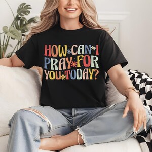 どのようにあなたのために祈ればよいか クリスチャンTシャツ - 信仰 宗教 教会 シャツ