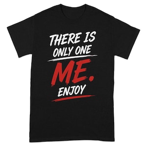 Camiseta "Solo hay uno como yo" / Camiseta con mensaje seguro / Camiseta atrevida y única que expresa individualidad / Regalo de amor propio para ella o para él / Camiseta audaz y expresiva
