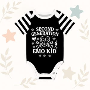 May include: Black baby onesie with white trim and striped sleeves. The onesie features the text "SECOND GENERATION EMO KID" with a skull and crossbones graphic, a broken heart, and lightning bolt.