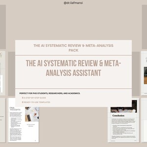 Könnte beinhalten: Eine Sammlung von Leitfäden und Vorlagen für KI-gestützte systematische Reviews und Metaanalysen. Der Haupttitel lautet "THE AI SYSTEMATIC REVIEW & META-ANALYSIS ASSISTANT". Zusätzlicher Text lautet "Perfect for PhD students, researchers, and academics."